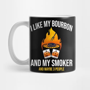 I like my bourbon and my smoker bbq grill party Mug